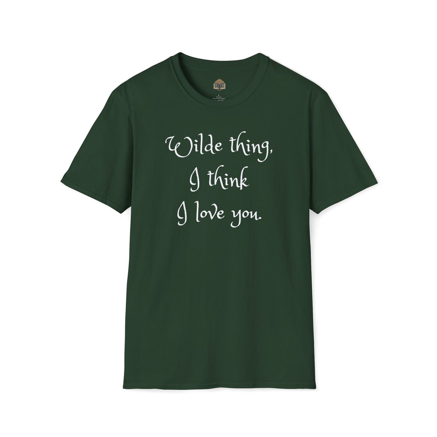 Wilde Thing, I think I love you Unisex Softstyle T-Shirt