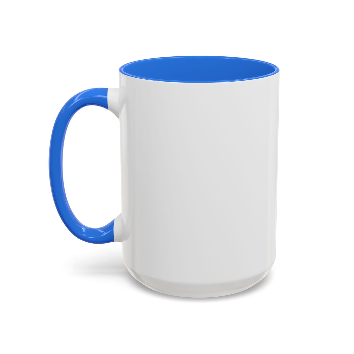 So Fine I'm overdue Colorful Mugs (11oz, 15oz)