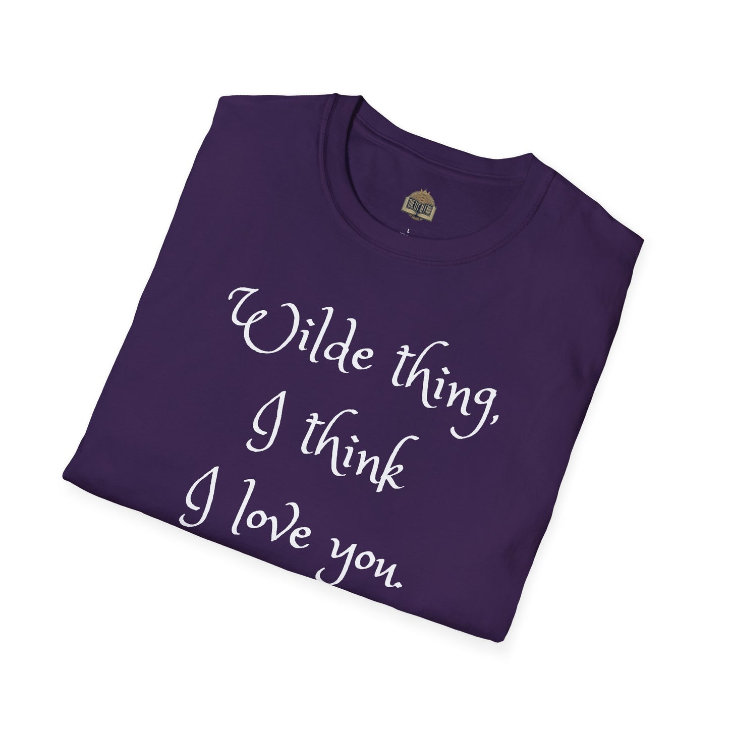 Wilde Thing, I think I love you Unisex Softstyle T-Shirt