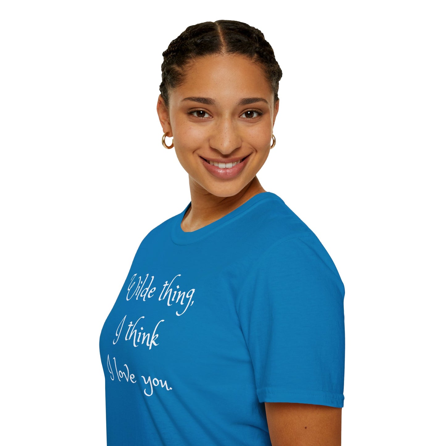 Wilde Thing, I think I love you Unisex Softstyle T-Shirt