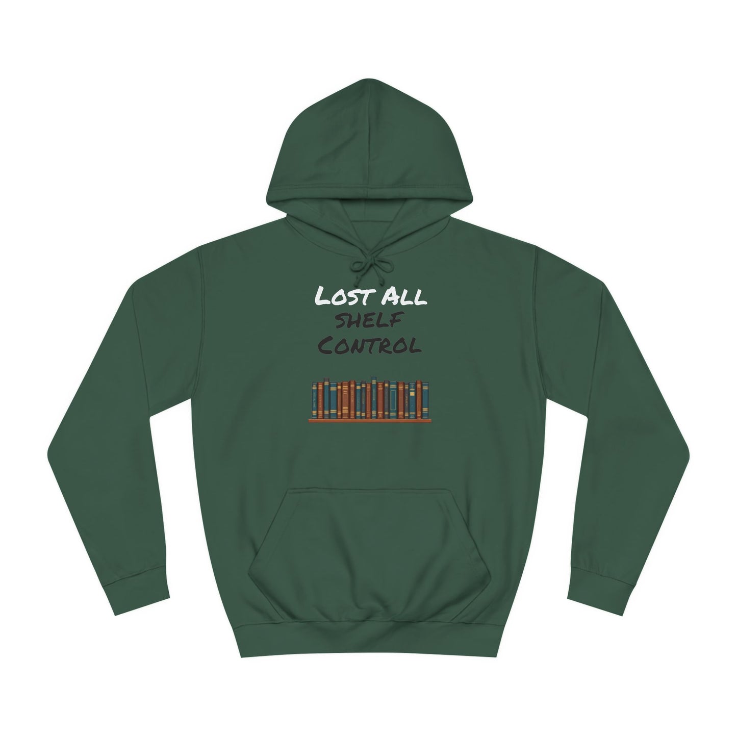 Lost all Shelf Control Unisex College Hoodie