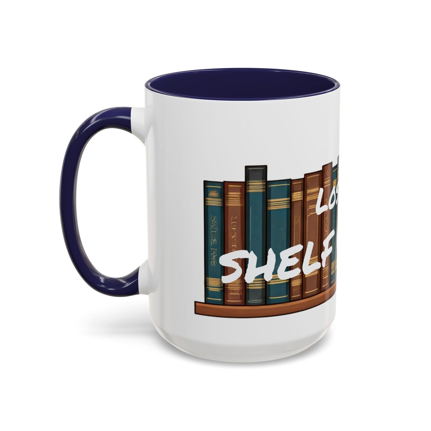 Lost All Shelf Control Coffee Mug (11, 15oz)