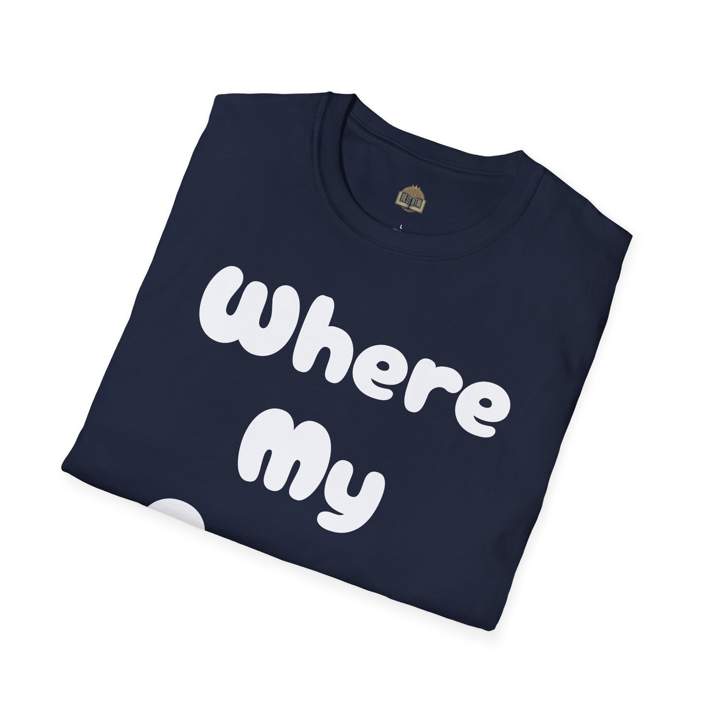 Where my Prose at? Unisex Softstyle T-Shirt