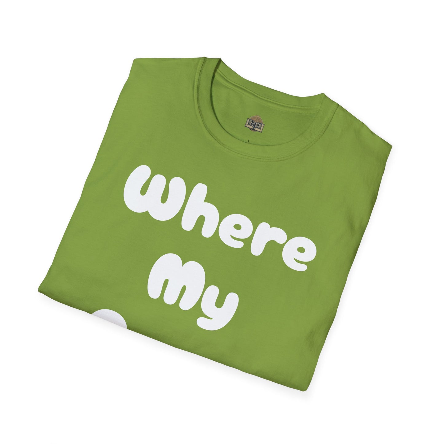 Where my Prose at? Unisex Softstyle T-Shirt