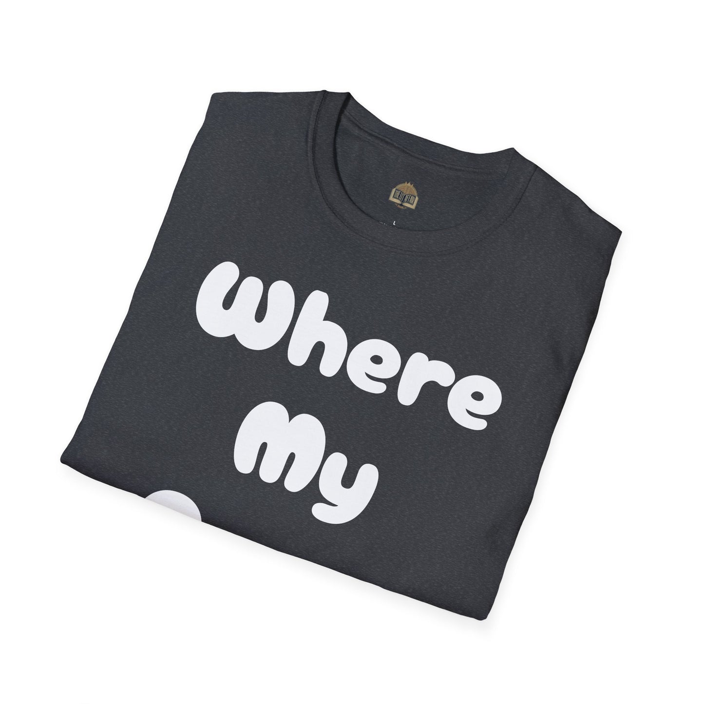 Where my Prose at? Unisex Softstyle T-Shirt