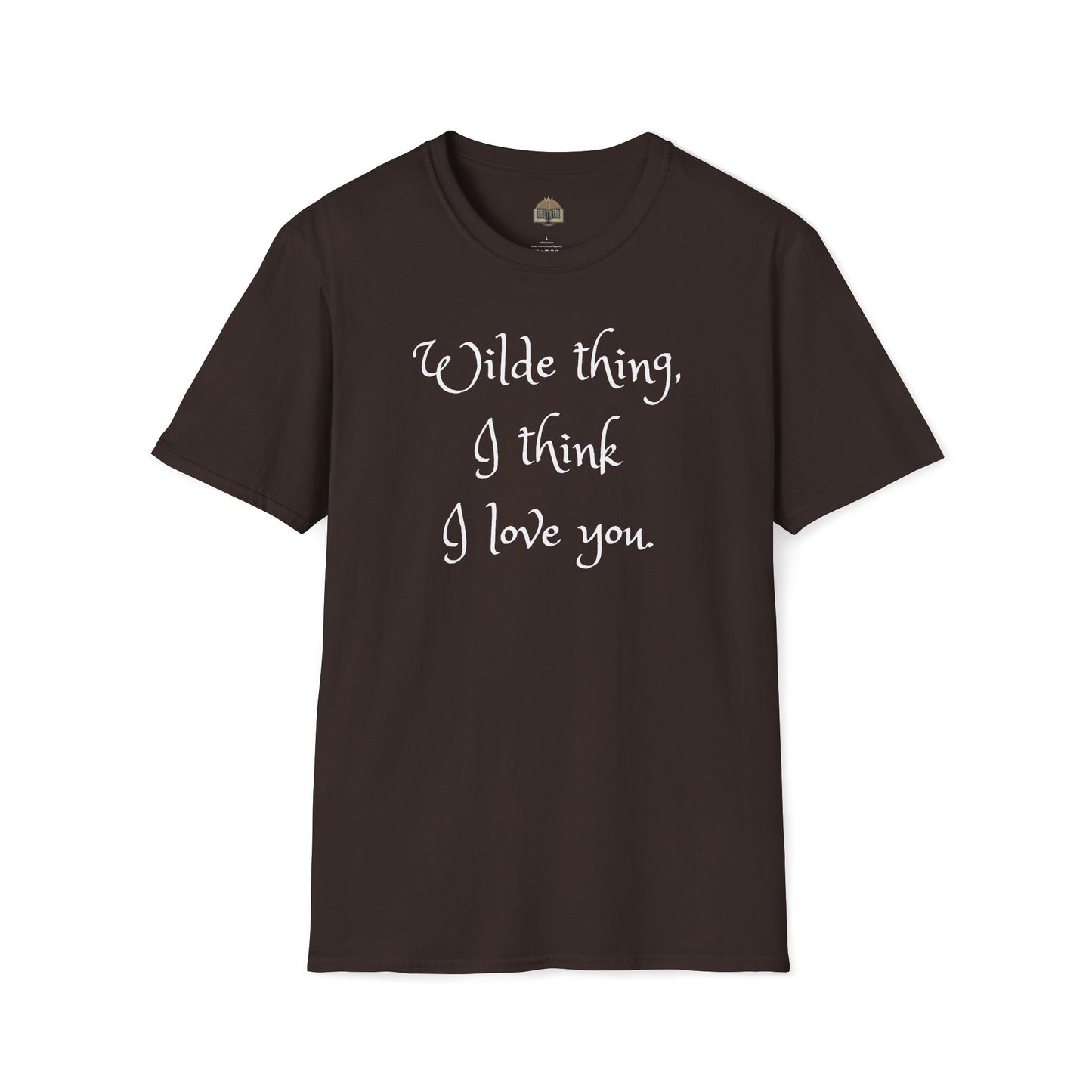 Wilde Thing, I think I love you Unisex Softstyle T-Shirt