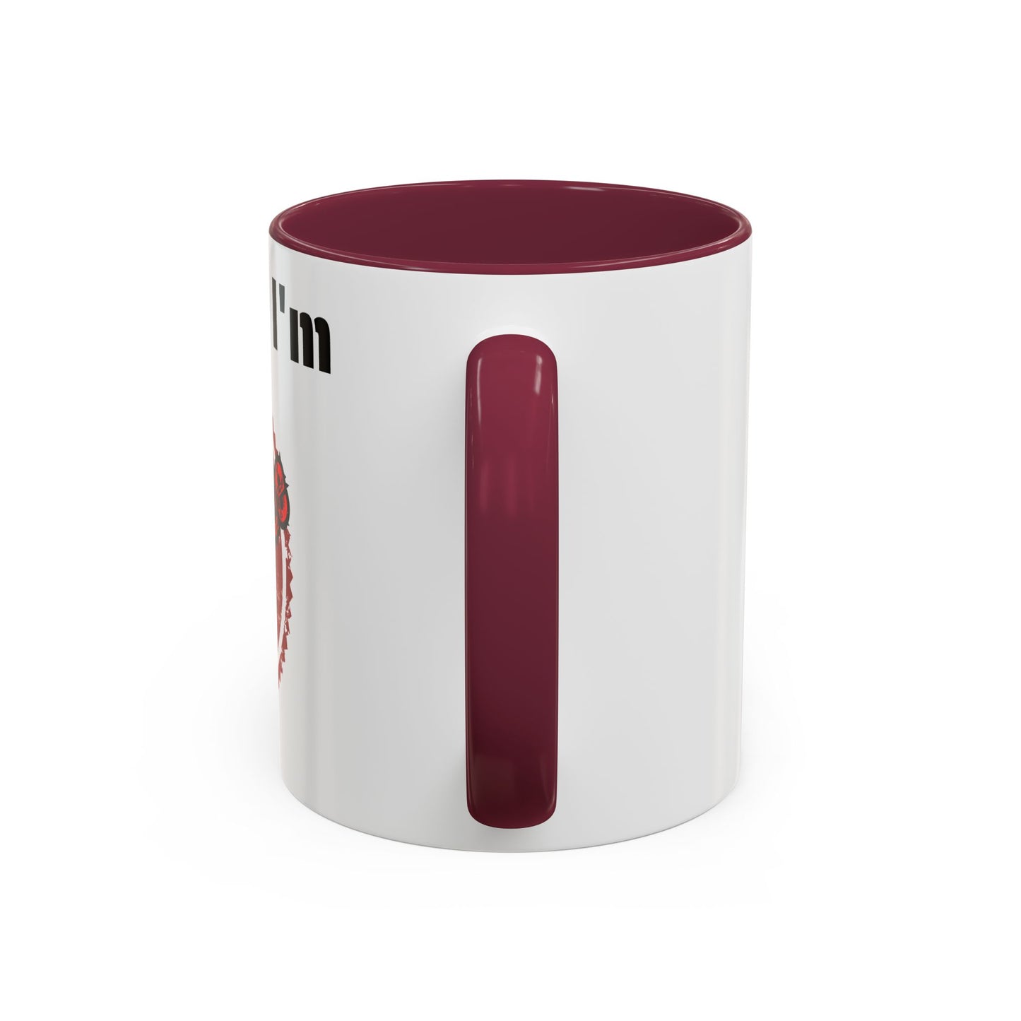So Fine I'm overdue Colorful Mugs (11oz, 15oz)