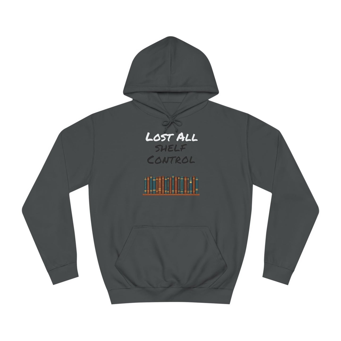 Lost all Shelf Control Unisex College Hoodie