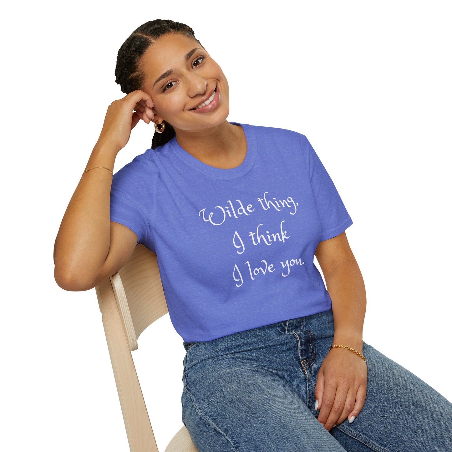 Wilde Thing, I think I love you Unisex Softstyle T-Shirt