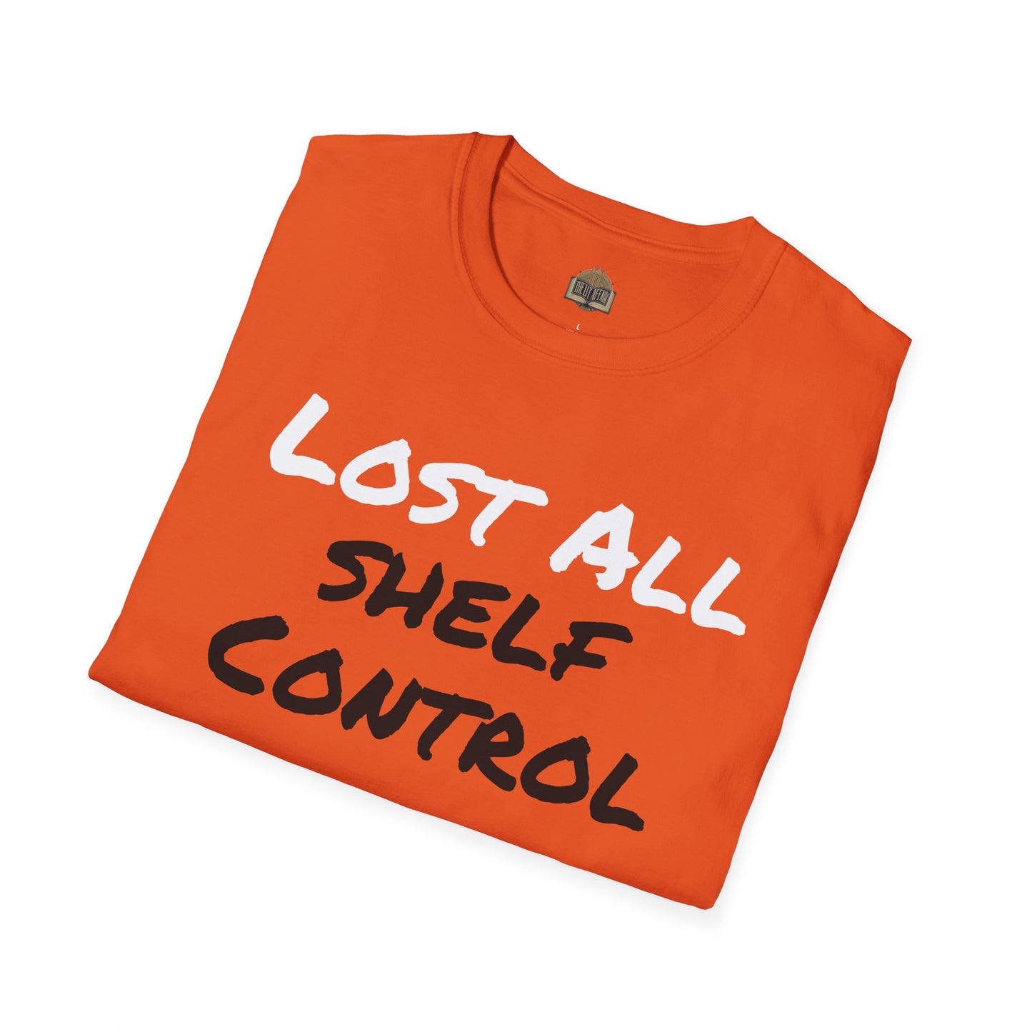 Lost all Shelf Control unisex Softstyle T-Shirt