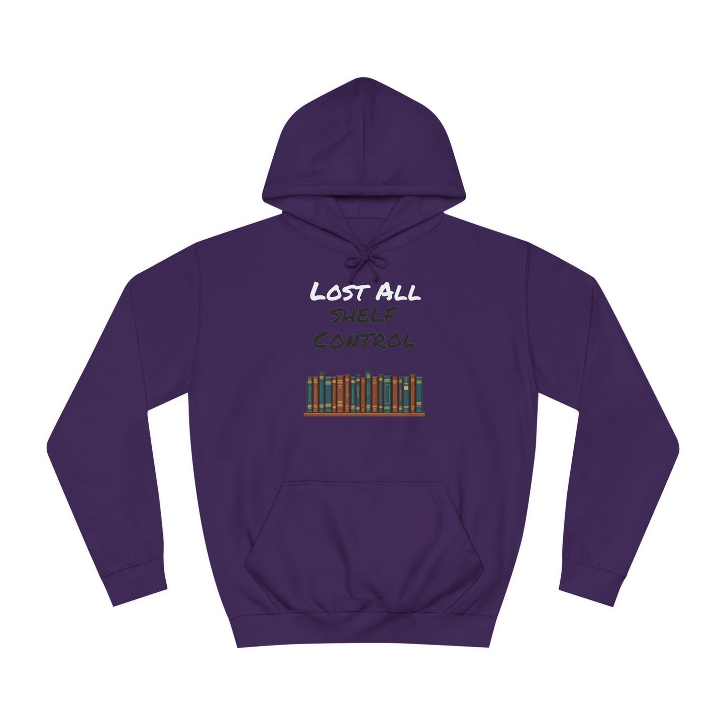 Lost all Shelf Control Unisex College Hoodie
