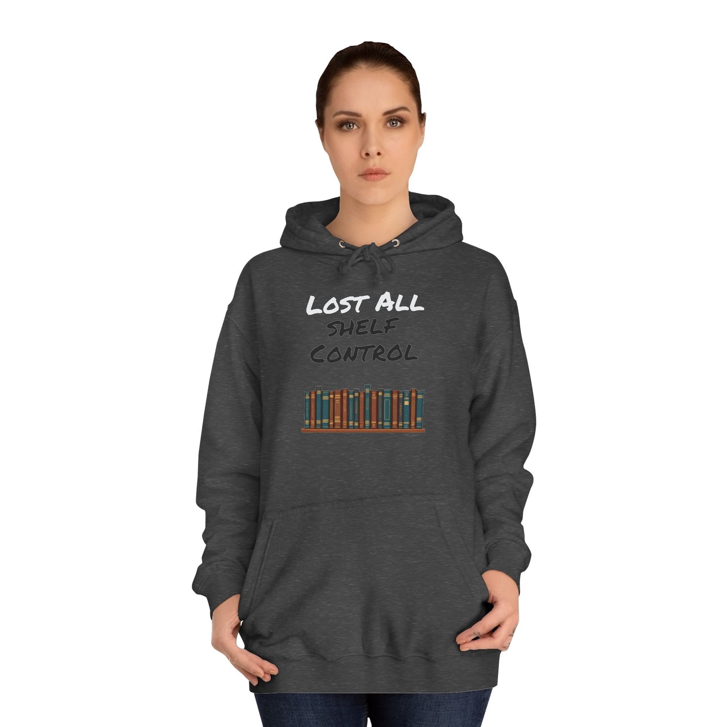 Lost all Shelf Control Unisex College Hoodie