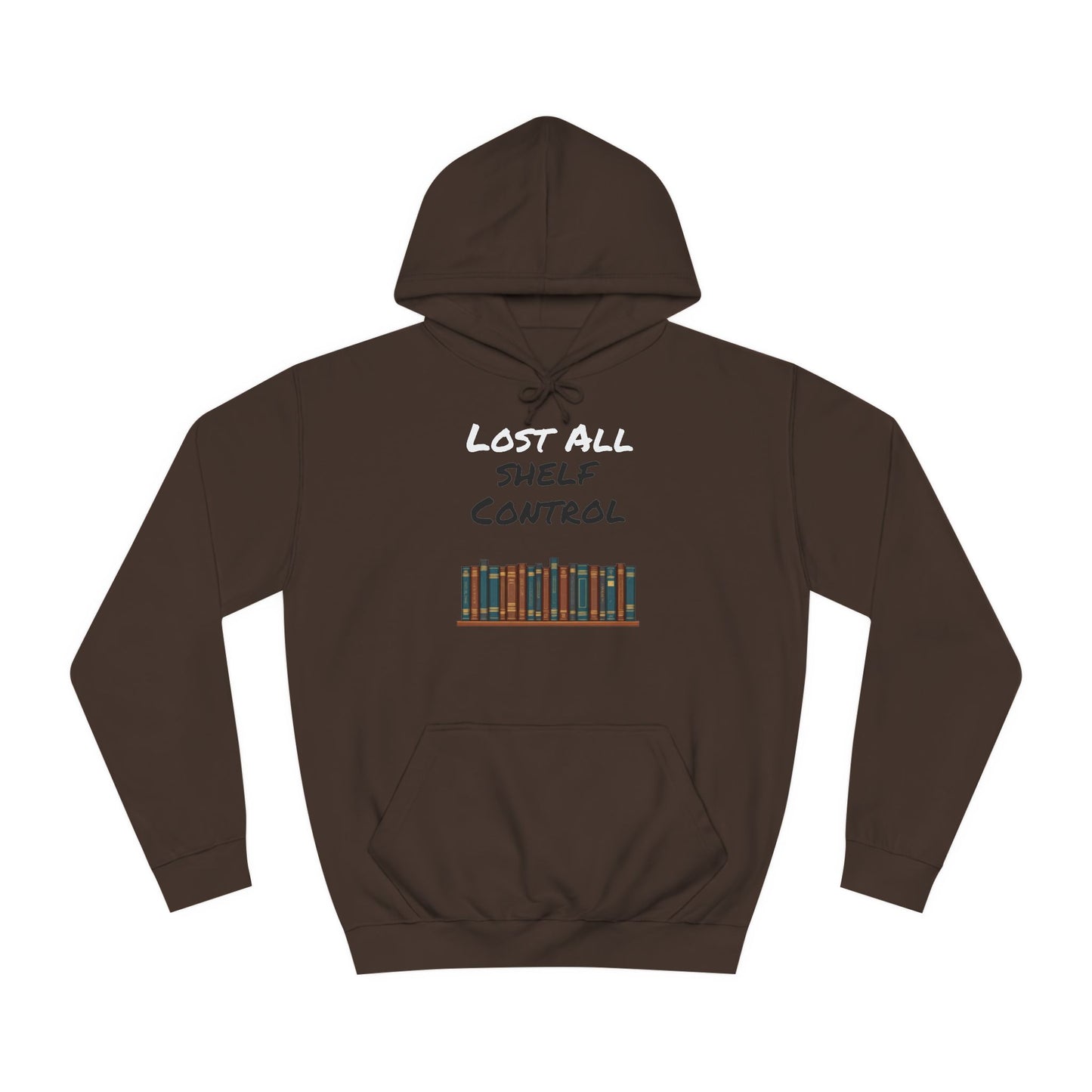 Lost all Shelf Control Unisex College Hoodie