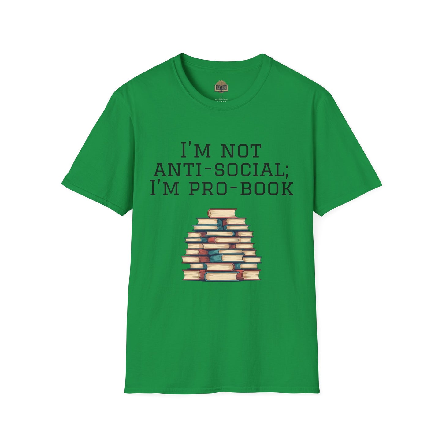 I'm Not Anti-Social I'm Pro Book Unisex Softstyle T-Shirt