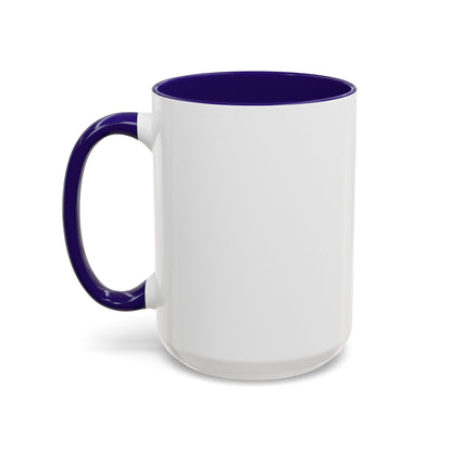 So Fine I'm overdue Colorful Mugs (11oz, 15oz)