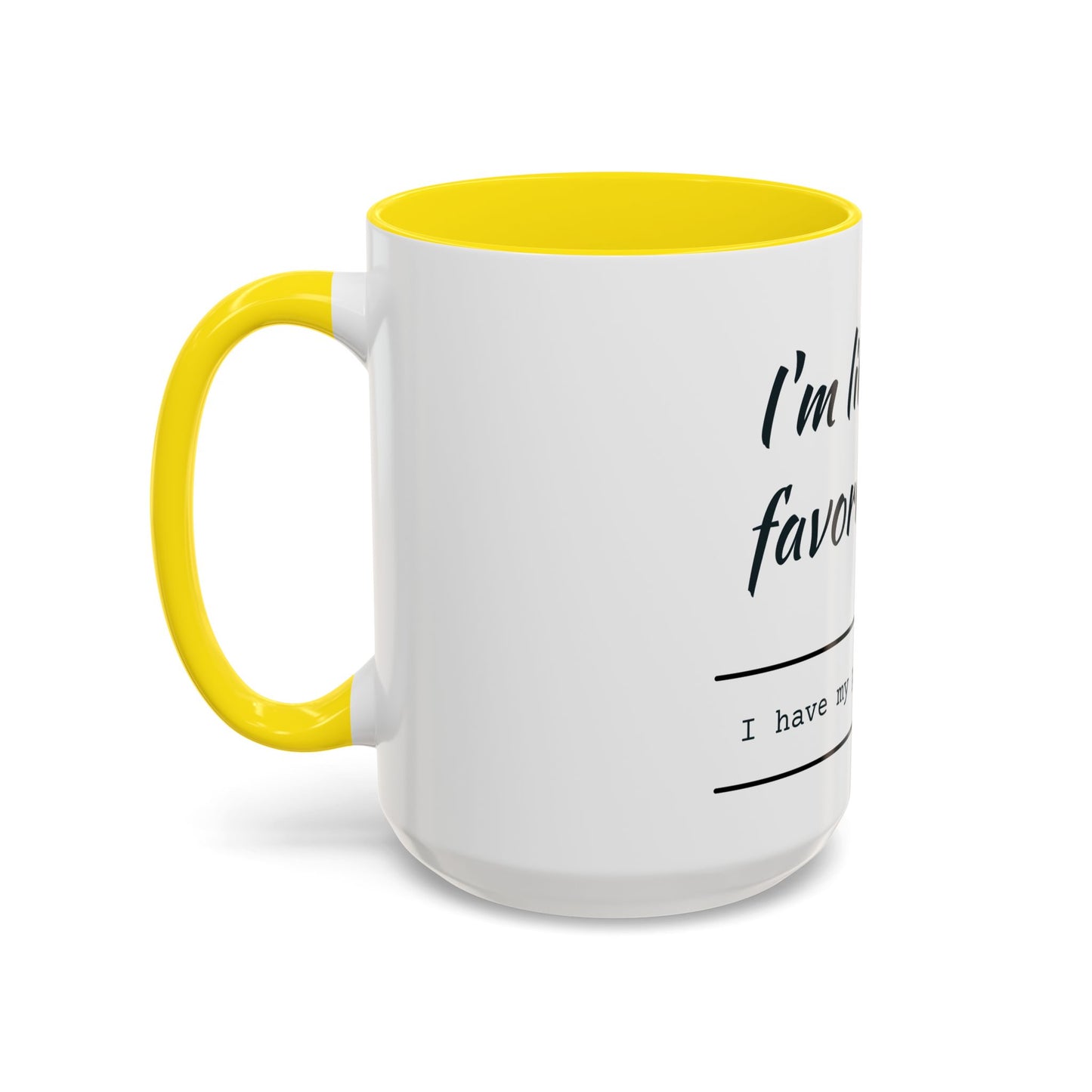 I'm Like Your Favorite Book Coffee Mug (11, 15oz)