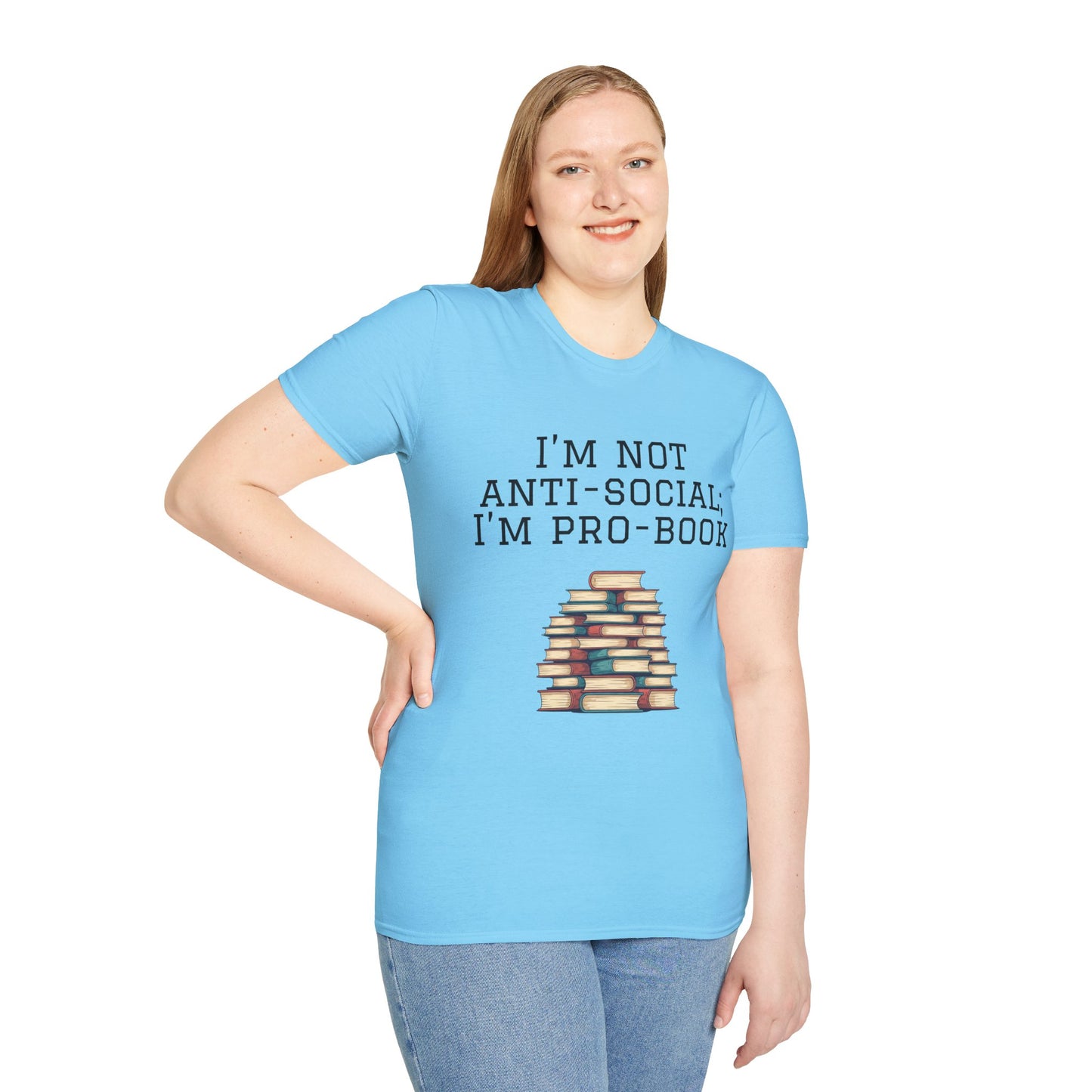 I'm Not Anti-Social I'm Pro Book Unisex Softstyle T-Shirt