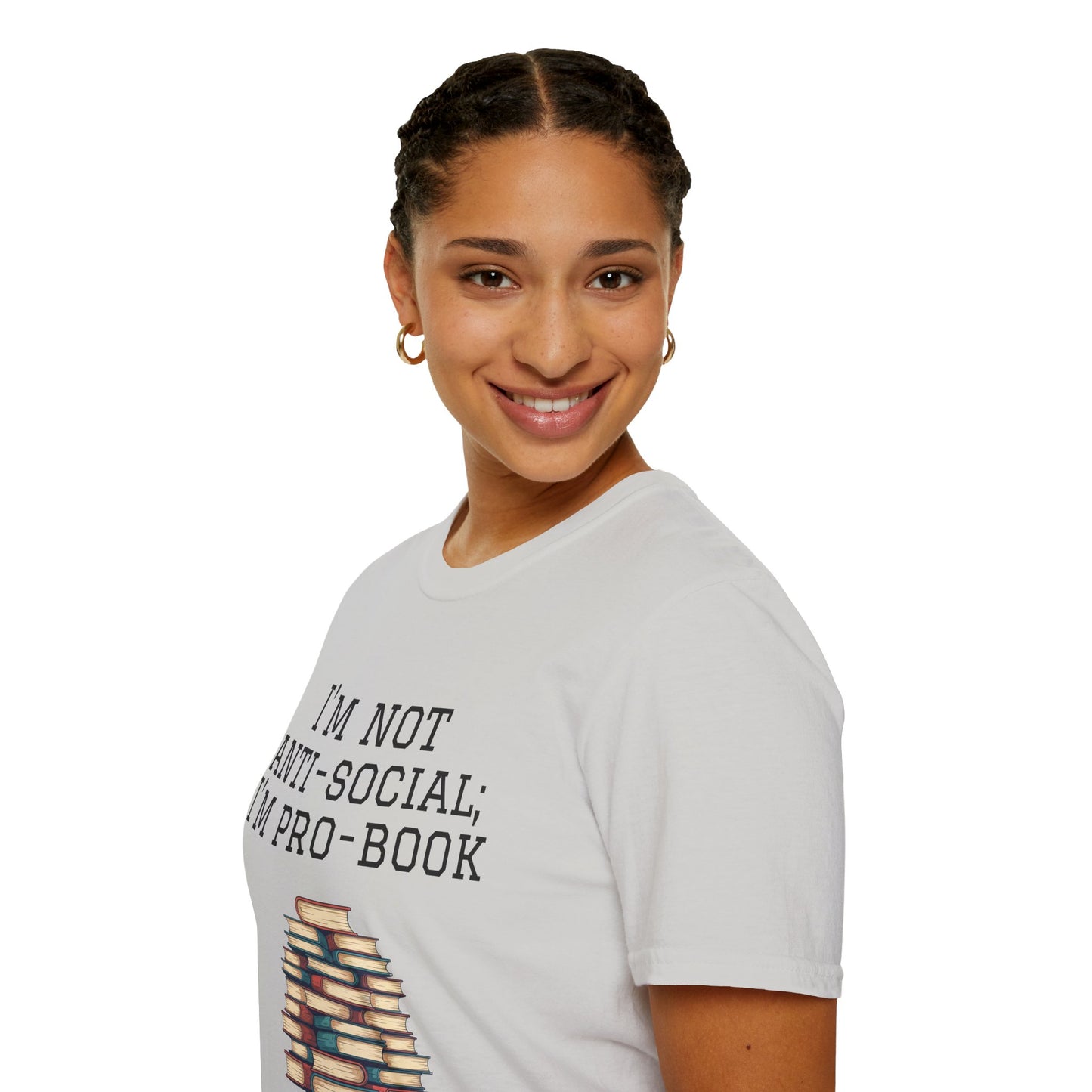 I'm Not Anti-Social I'm Pro Book Unisex Softstyle T-Shirt