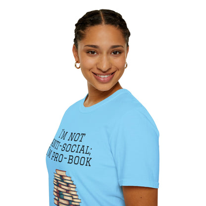 I'm Not Anti-Social I'm Pro Book Unisex Softstyle T-Shirt