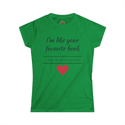 I'm Like Your Favorite Book Women's Softstyle Tee