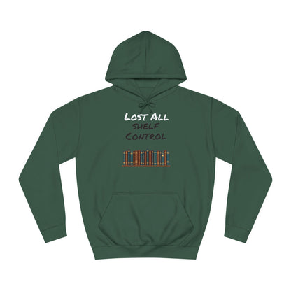 Lost all Shelf Control Unisex College Hoodie