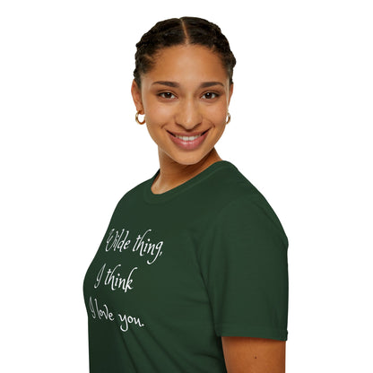 Wilde Thing, I think I love you Unisex Softstyle T-Shirt