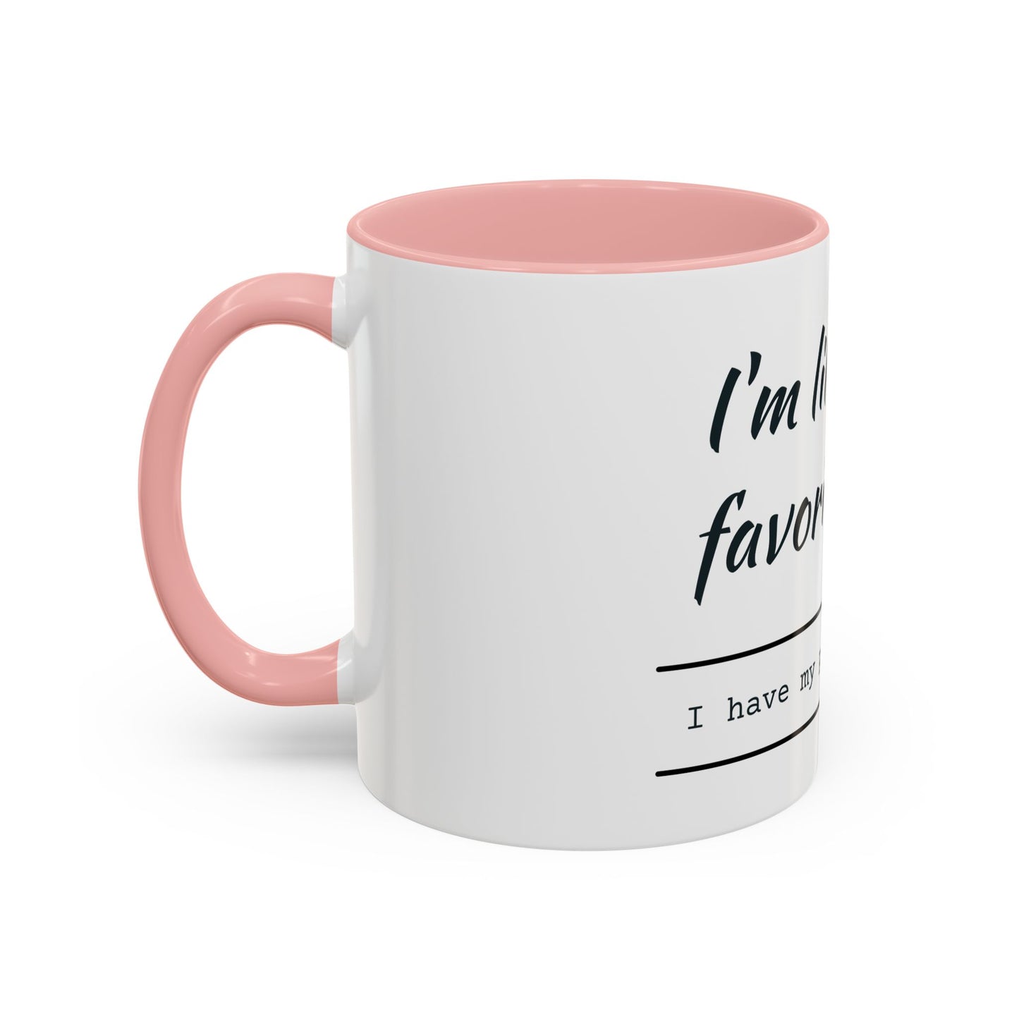 I'm Like Your Favorite Book Coffee Mug (11, 15oz)