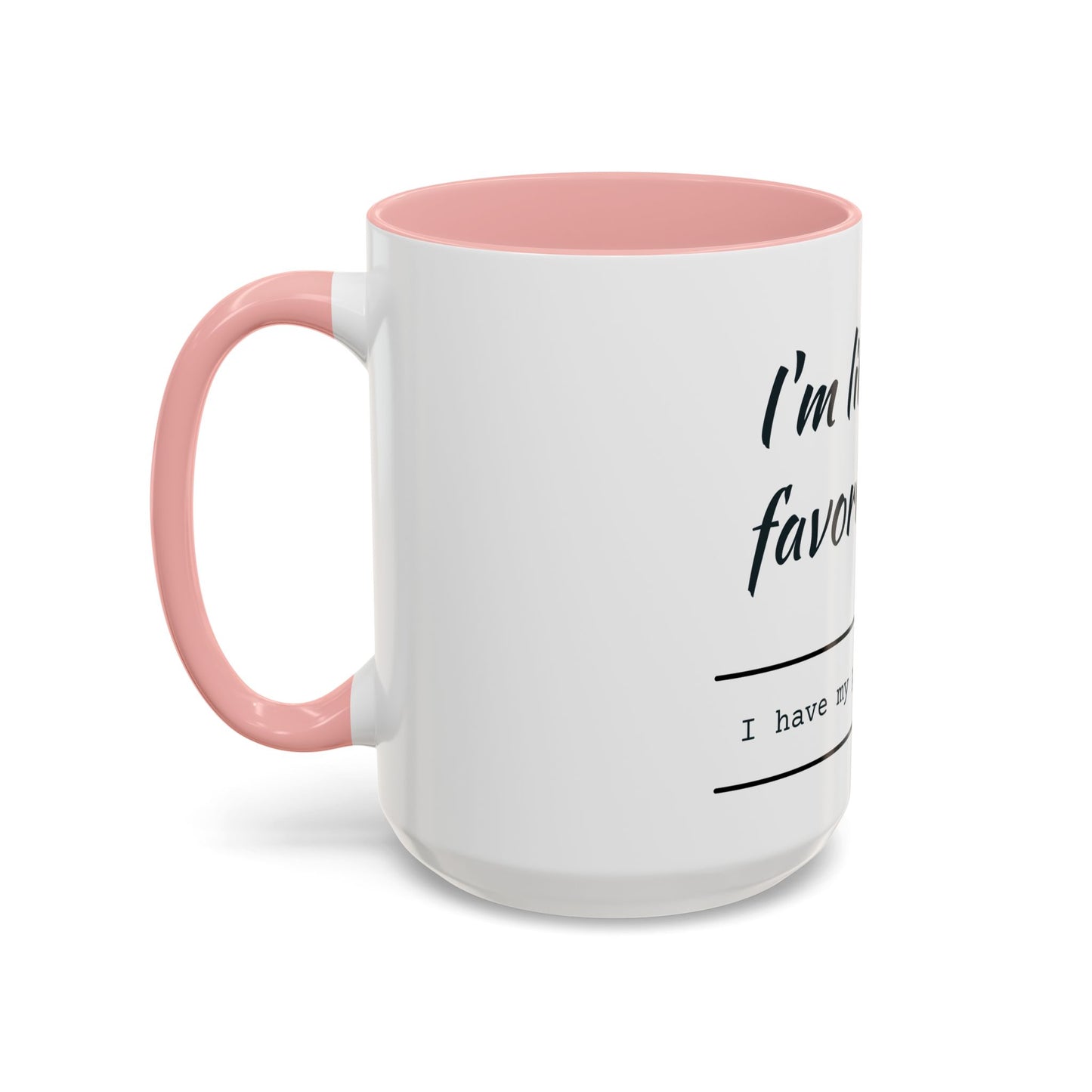 I'm Like Your Favorite Book Coffee Mug (11, 15oz)