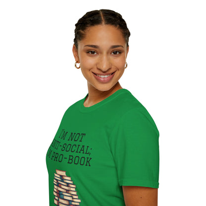 I'm Not Anti-Social I'm Pro Book Unisex Softstyle T-Shirt