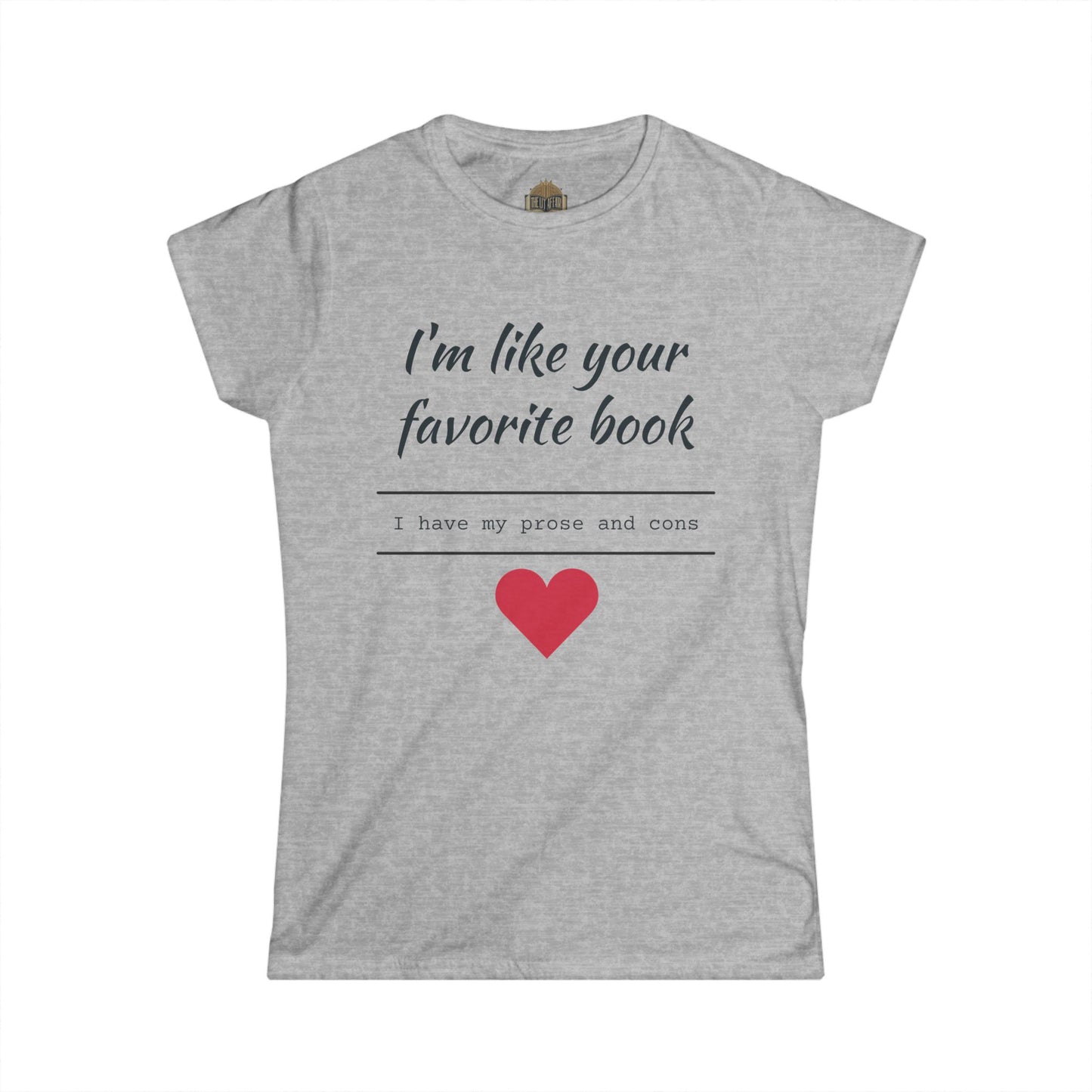 I'm Like Your Favorite Book Women's Softstyle Tee