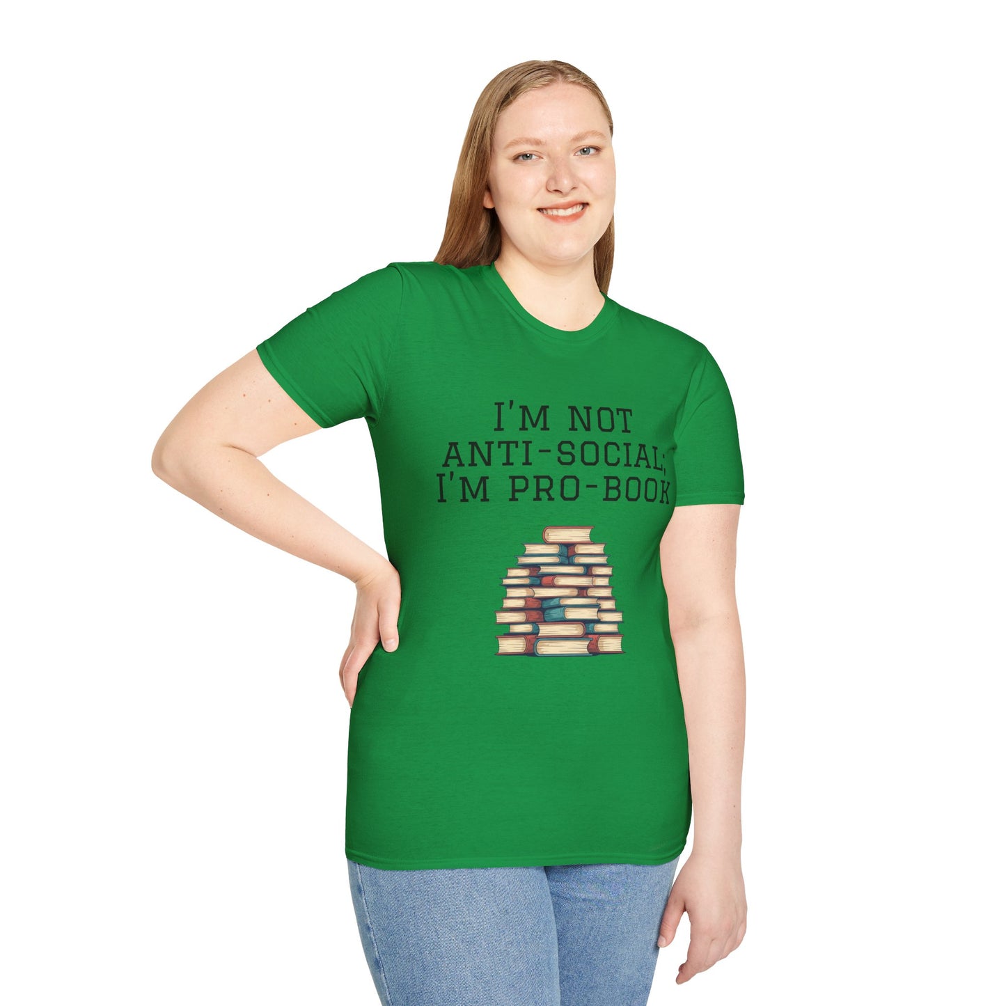 I'm Not Anti-Social I'm Pro Book Unisex Softstyle T-Shirt