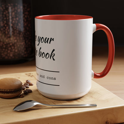 I'm Like Your Favorite Book Coffee Mug (11, 15oz)