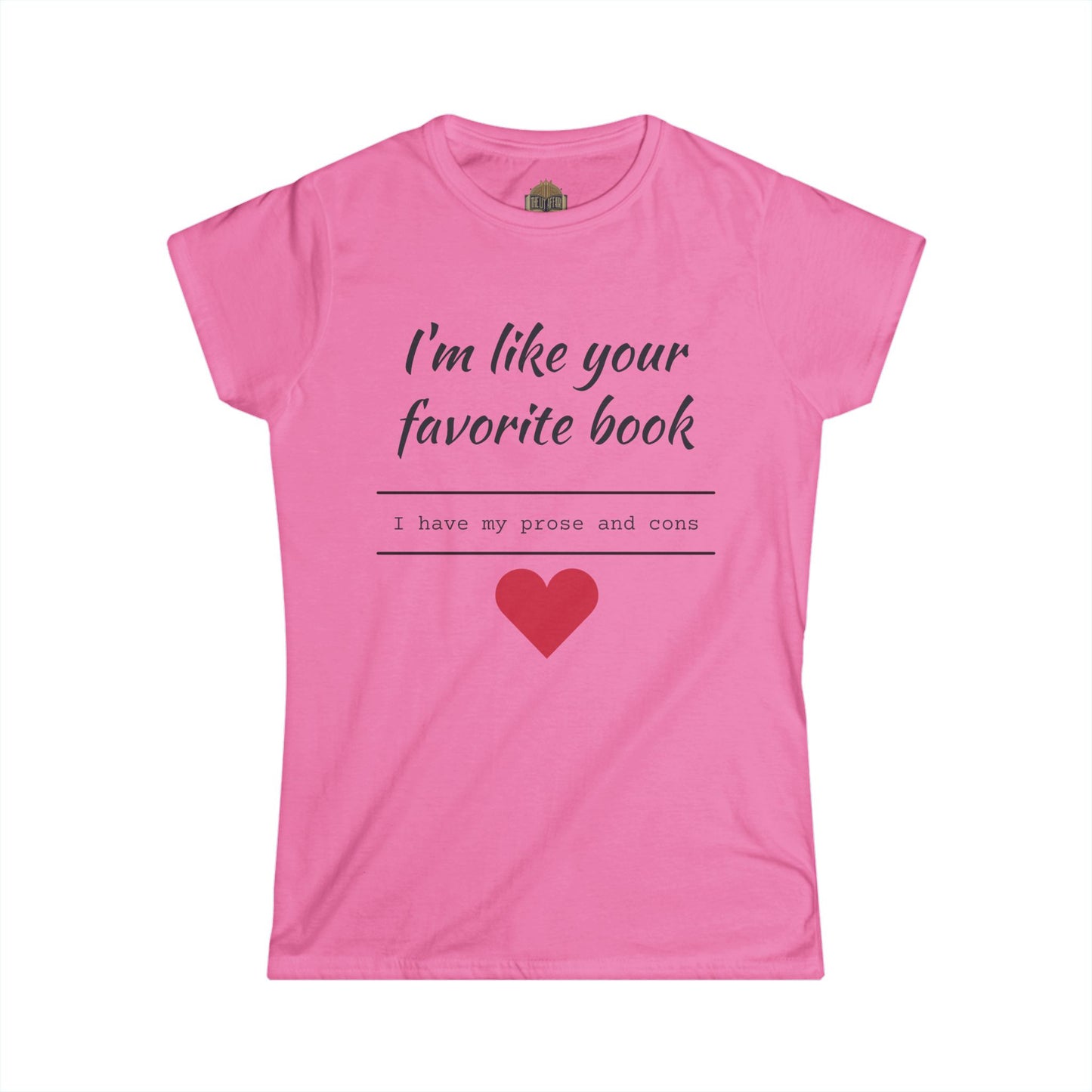 I'm Like Your Favorite Book Women's Softstyle Tee