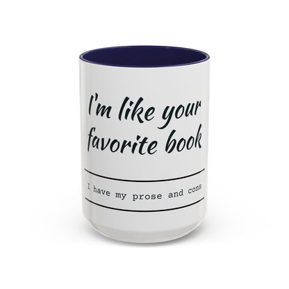 I'm Like Your Favorite Book Coffee Mug (11, 15oz)