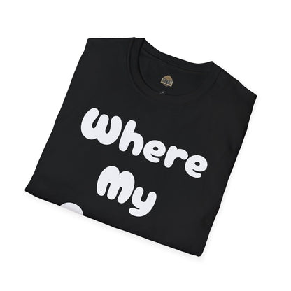 Where my Prose at? Unisex Softstyle T-Shirt