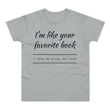 I'm Like Your Favorite Book Single Jersey Men's T-shirt