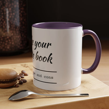 I'm Like Your Favorite Book Coffee Mug (11, 15oz)