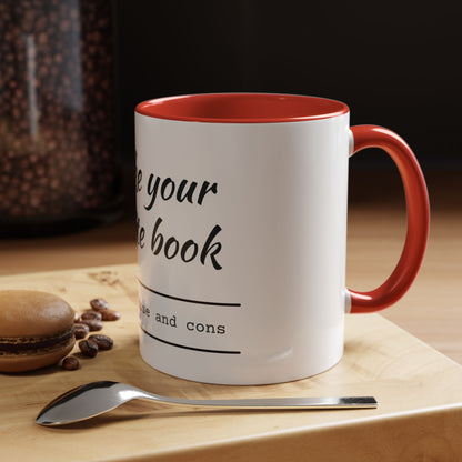 I'm Like Your Favorite Book Coffee Mug (11, 15oz)