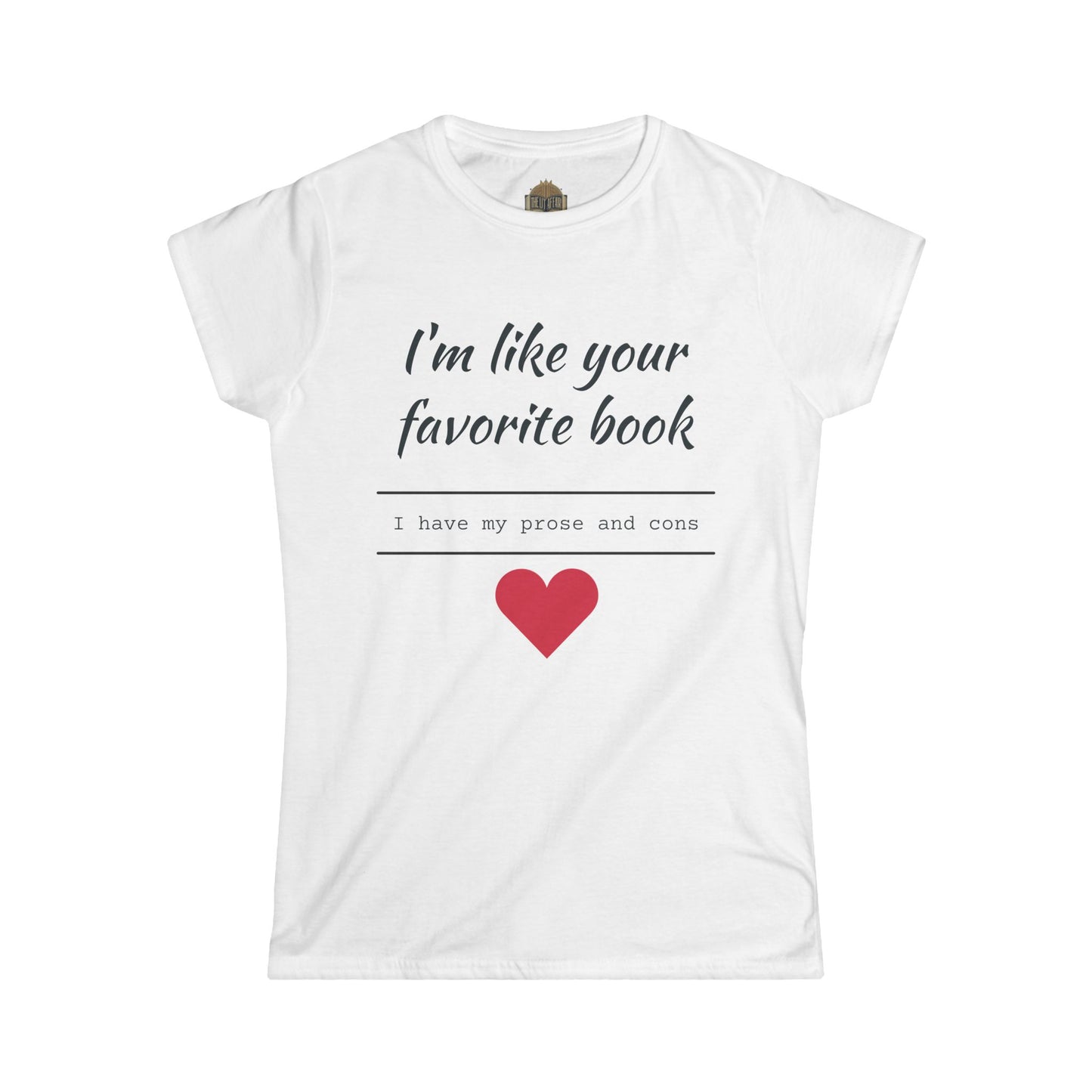 I'm Like Your Favorite Book Women's Softstyle Tee