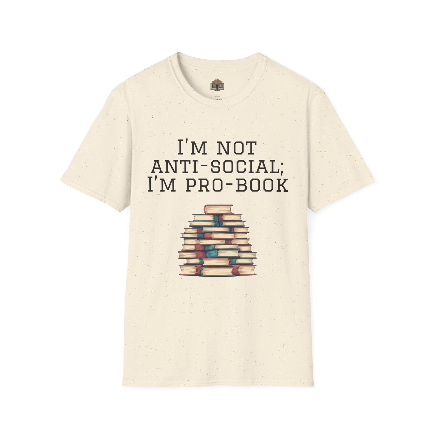 I'm Not Anti-Social I'm Pro Book Unisex Softstyle T-Shirt